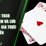 Bài Tấn TK88 - Kinh Nghiệm Và Lưu Ý Khi Tham Gia Trực Tuyến
