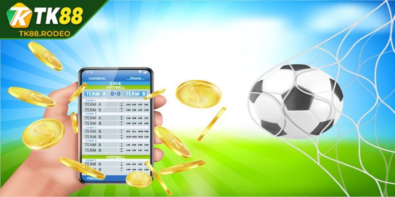 Kèo Chấp Trực Tiếp TK88 – Khám Phá Cược Đỉnh Cao Hấp Dẫn 3 Chú ý biến động tỷ lệ trước, trong trận