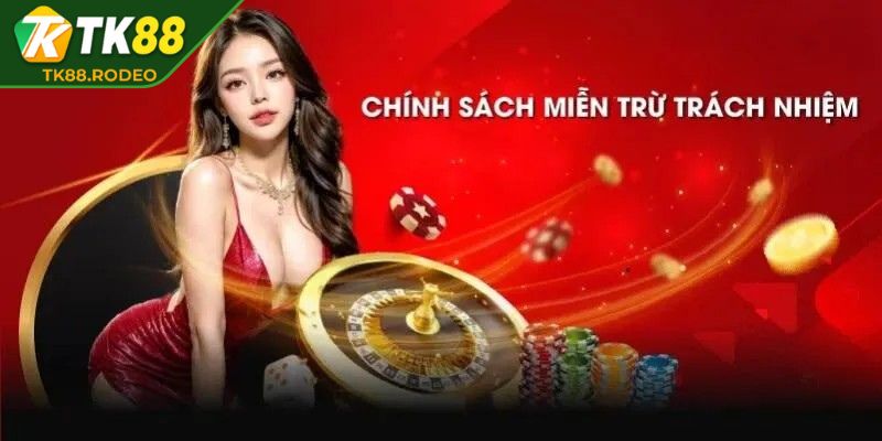 Miễn trừ trách nhiệm 2 Quyền lợi bet thủ luôn đảm bảo tốt nhất